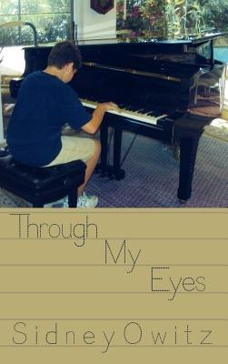 Through My Eyes - Sidney Owitz - cover