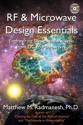 RF & Microwave Design Essentials: Engineering Design and Analysis from DC to Microwaves - Matthew, M. Radmanesh - cover