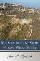 Mt. Soledad Love Story: A Southern California Love Story