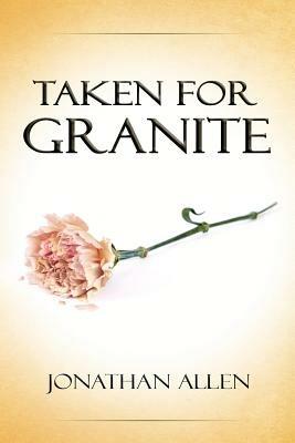 Taken For Granite - Jonathan Allen - cover