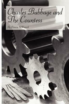 Charles Babbage and The Countess - Patricia S Warrick - cover