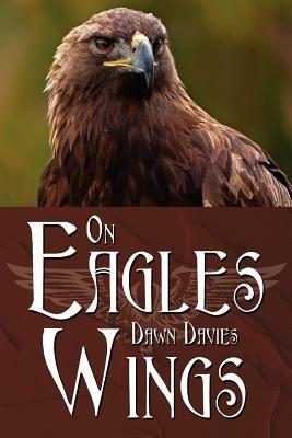On Eagles Wings - Dawn Davies - cover