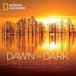 National Geographic Dawn to Dark Photographs: The Magic of Light