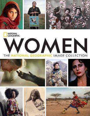 Women: The National Geographic Image Collection - National Geographic,Susan Goldberg - cover
