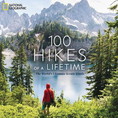 100 Hikes of a Lifetime - Kate Siber - cover