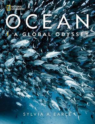 National Geographic Ocean: A Global Odyssey - Sylvia A. Earle - cover
