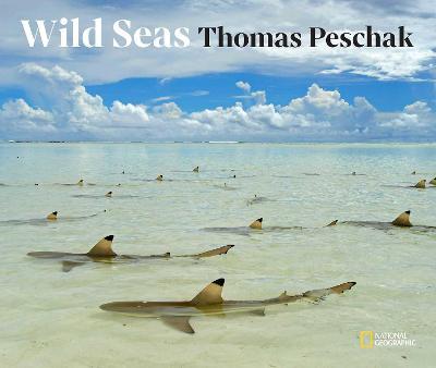 Wild Seas - Thomas P. Peschak - cover