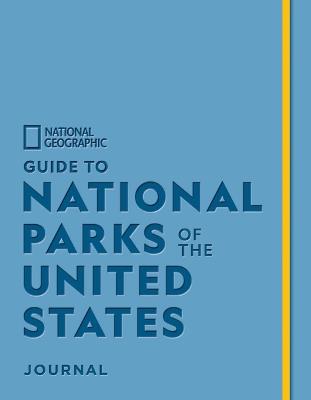 National Geographic Guide to National Parks of the United States Journal - National Geographic - cover