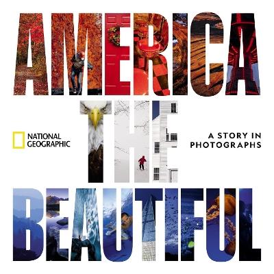 America the Beautiful: A Story in Photographs - National Geographic - cover