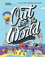 Out in the World: An LGBTQIA+ (and Friends!) Travel Guide to More Than 100 Destinations Around the  World
