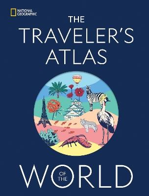 The Traveler's Atlas of the World - National Geographic - cover