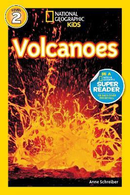 National Geographic Kids Readers: Volcanoes - Anne Schreiber,National Geographic Kids - cover
