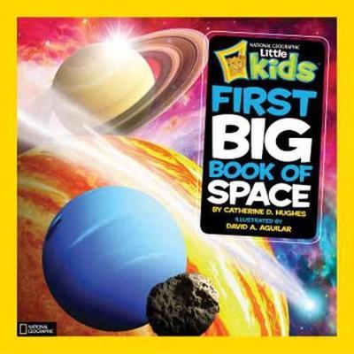 National Geographic Little Kids First Big Book of Space - Catherine D. Hughes - cover