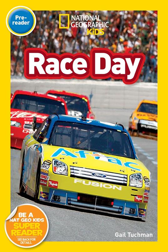 Race Day (National Geographic Kids Readers, Pre-Reader) - National Geographic Kids,Gail Tuchman - ebook