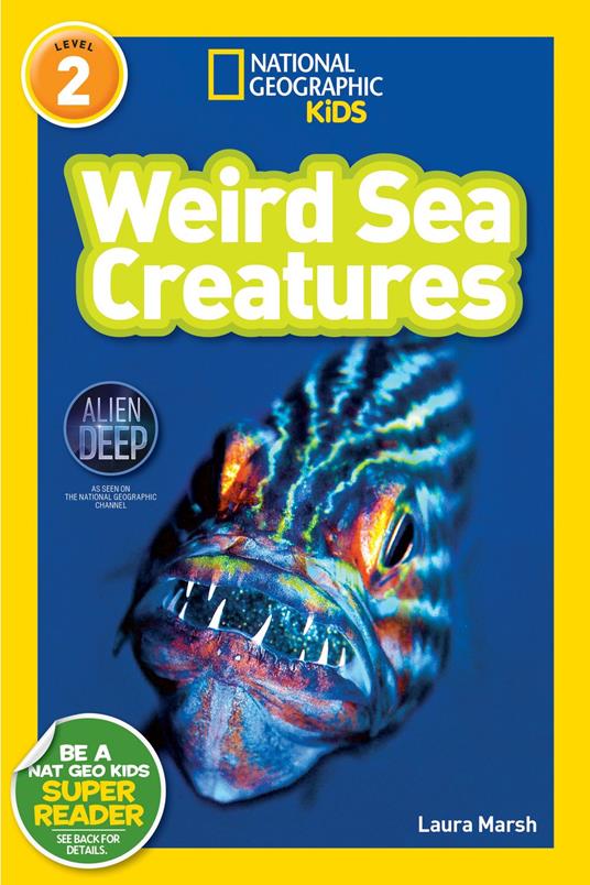 Weird Sea Creatures (National Geographic Kids Readers, Level 2) - National Geographic Kids,Laura Marsh - ebook