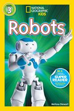 Robots (National Geographic Kids Readers, Level 3)