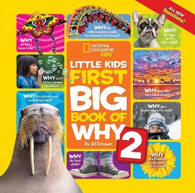Little Kids First Big Book of Why 2 - National Geographic Kids,Jill Esbaum - cover