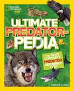 Ultimate Predatorpedia: The Most Complete Predator Reference Ever