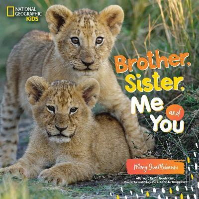 Brother, Sister, Me, and You - National Geographic Kids - cover