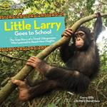 Little Larry Goes to School