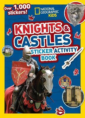 Knights and Castles Sticker Activity Book: Colouring, Counting, 1000 Stickers and More! - National Geographic Kids - cover