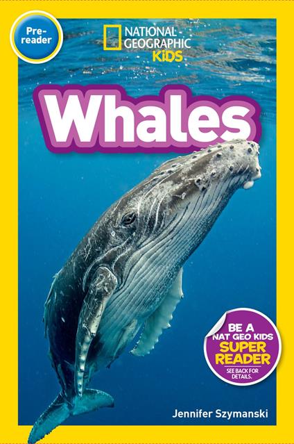 Whales (National Geographic Kids Readers, Pre-Reader) - National Geographic Kids,Jennifer Szymanski - ebook
