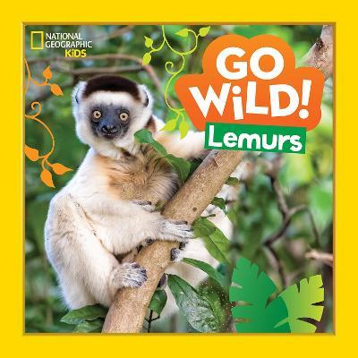 Go Wild! Lemurs - National Geographic Kids - cover