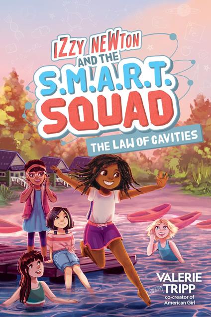 Izzy Newton and the S.M.A.R.T. Squad: The Law of Cavities (Book 3) - Valerie Tripp - ebook