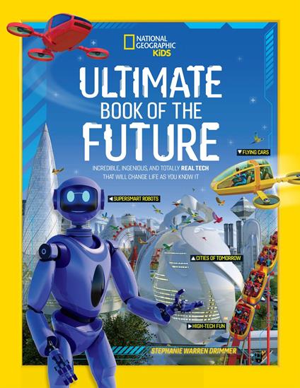 Ultimate Book of the Future - National Geographic Kids - ebook