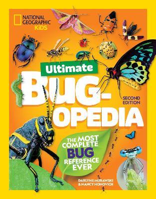 National Geographic Kids Ultimate Bugopedia, 2nd Edition: The Most Complete Bug Reference Ever - Darlyne Murawski,Nancy Honovich,National Geographic Kids - cover