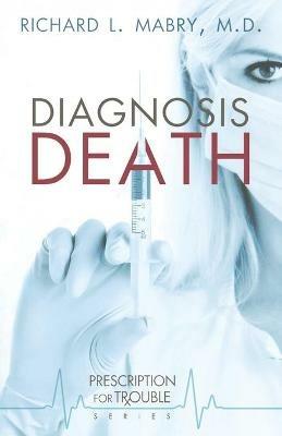 Diagnosis Death - Richard L. Mabry - cover