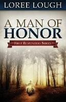 A Man of Honor - Loree Lough - cover
