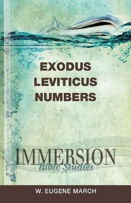 Exodus, Leviticus, Numbers - W. Eugene March - cover