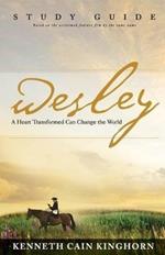 Wesley: a Heart Transformed Can Change the World - Study Guide