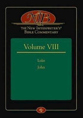 The New Interpreter's(R) Bible Commentary Volume VIII: Luke and John - cover