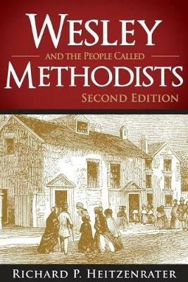 Wesley and the People Called Methodists - Richard P. Heitzenrater - cover