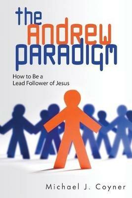 Andrew Paradigm, The - Michael J. Coyner - cover