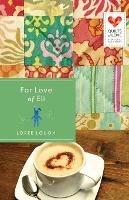 For Love of Eli - Loree Lough - cover