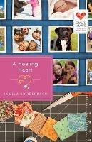 A Healing Heart - Angela Breidenbach - cover