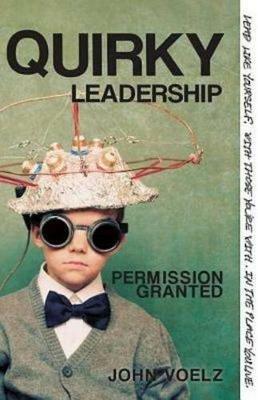 Quirky Leadership - John Voelz - cover