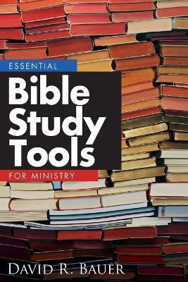 Essential Bible Study Tools for Ministry - David Bauer - cover
