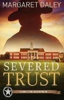 Severed Trust - Margaret Daley - cover