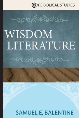 Wisdom Literature - Samuel E. Balentine - cover