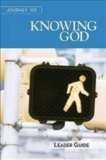 Journey 101: Knowing God Leader Guide
