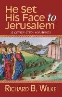 He Set His Face to Jerusalem - cover