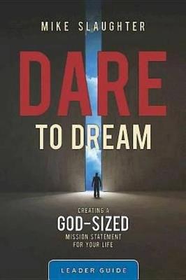 Dare to Dream Leader Guide - Mike Slaughter - cover