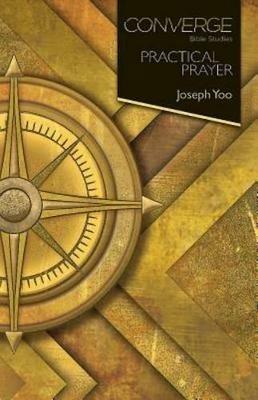 Converge Bible Studies: Practical Prayer - Joseph Yoo - cover