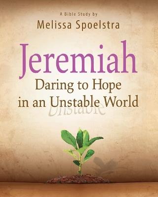 Jeremiah - Women's Bible Study Participant Book - Melissa Spoelstra - cover