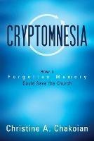Cryptomnesia - Christine Chakoian - cover