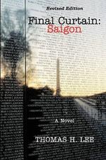 Final Curtain: Saigon